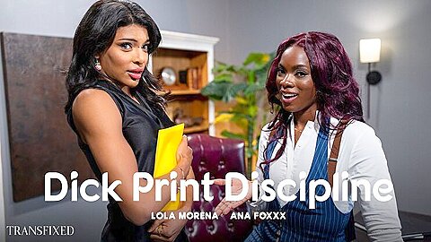 Dick Print Discipline With Ana Foxxx And Lola Morena